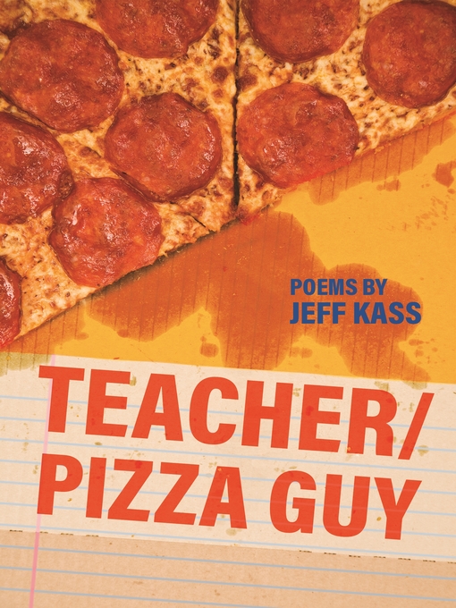 Title details for Teacher/Pizza Guy by Jeff Kass - Available